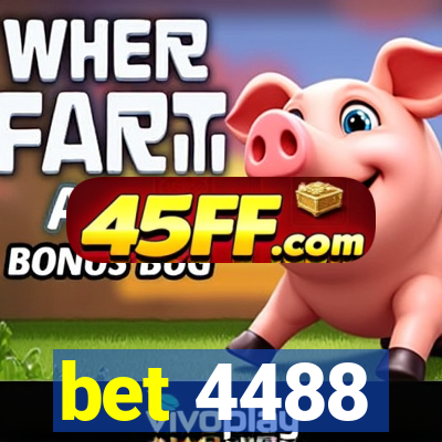 bet 4488